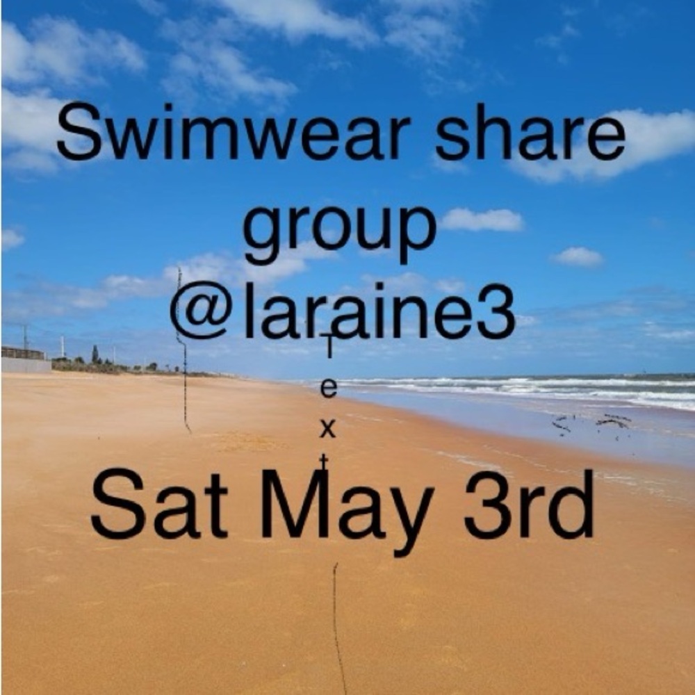Sat May 3rd swimwear share group